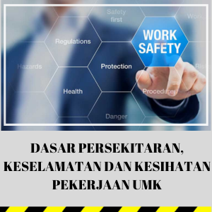 OCCUPATIONAL SAFETY AND HEALTH POLICY OF UMK
